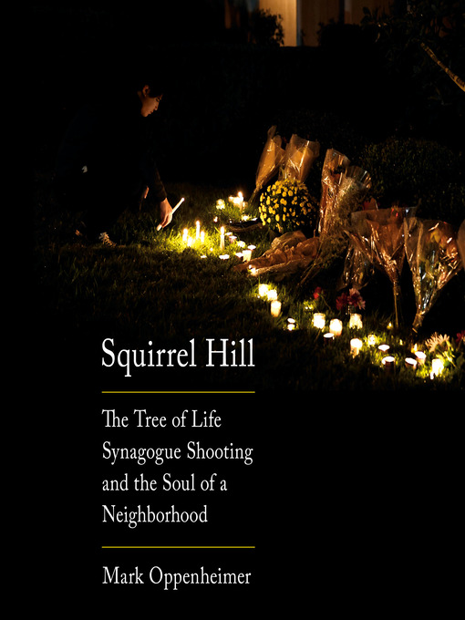 Title details for Squirrel Hill by Mark Oppenheimer - Available